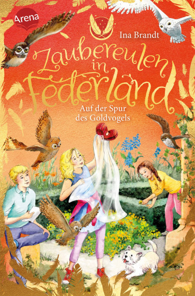 Arena | Zaubereulen in Federland (3). Auf der Spur des Goldvogels | Brandt, Ina