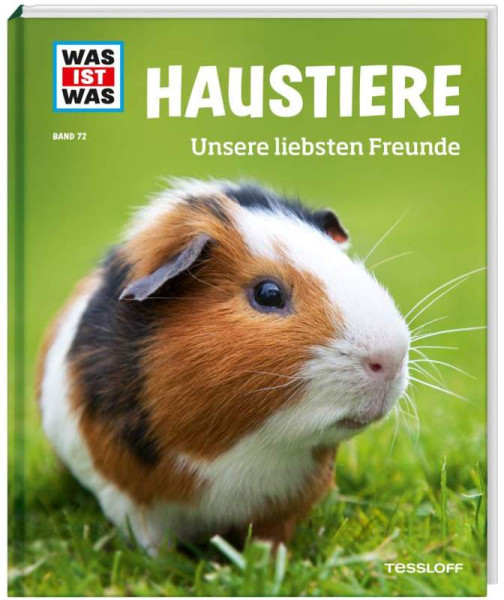 Tessloff Verlag Ragnar Tessloff GmbH & Co. KG | WAS IST WAS Band 72 Haustiere. Unsere liebsten Freunde | Hackbarth, Annette