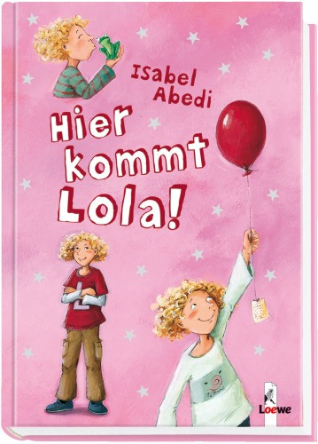 Loewe | Lola  Bd. 1 Hier kommt Lola! | 5169