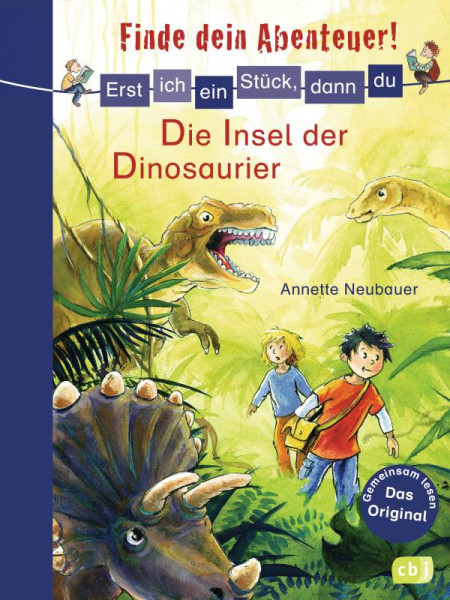 cbj | Erst ich ein Stück, dann du - Finde dein Abenteuer! Die Insel der Dinosaurier