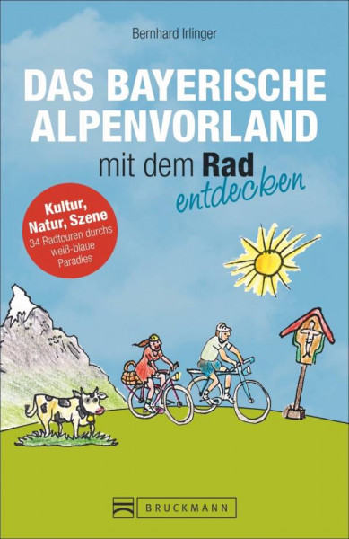 Bruckmann | Das Bayerische Alpenvorland mit dem Rad entdecken