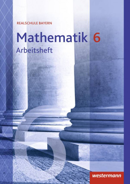 Westermann Schulbuchverlag | Mathematik / Mathematik - Ausgabe 2016 für Realschulen in Bayern