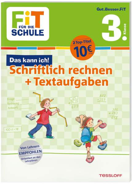 Andrea Tonte | FiT FÜR DIE SCHULE. Das kann ich! Schriftlich rechnen + Textaufgaben 3. Klasse