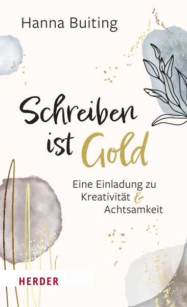 Verlag Herder | Schreiben ist Gold | Buiting, Hanna