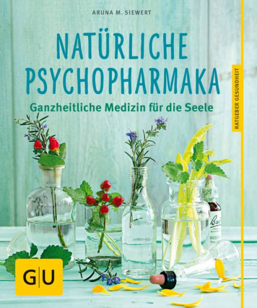 GRÄFE UND UNZER Verlag GmbH | Natürliche Psychopharmaka