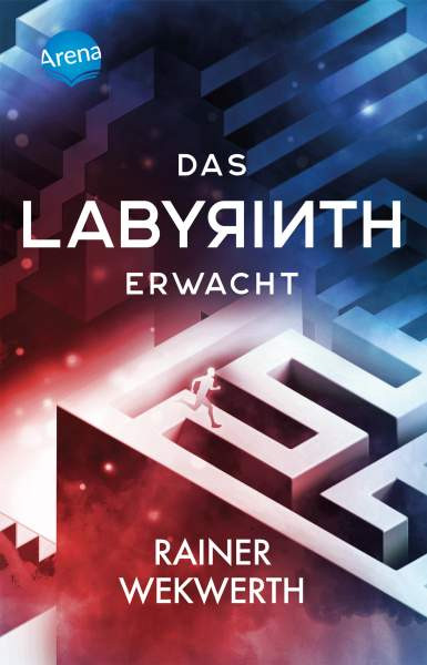 Arena | Das Labyrinth (1). Das Labyrinth erwacht | Wekwerth, Rainer