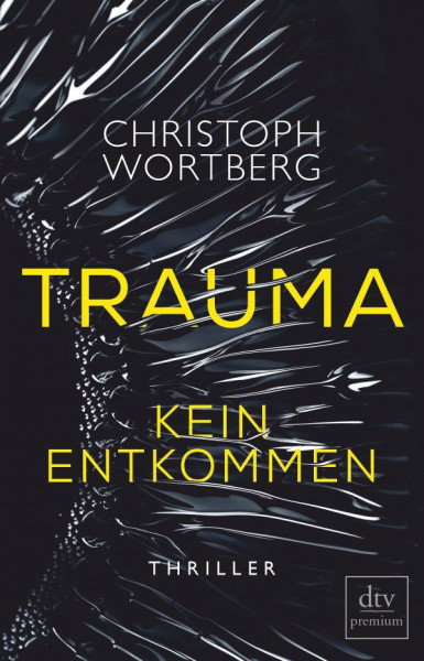 dtv Verlagsgesellschaft | Trauma - Kein Entkommen