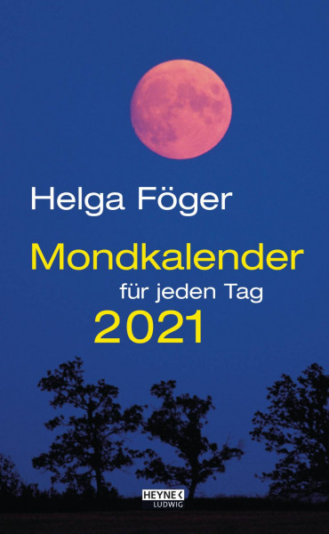Ludwig bei Heyne | Mondkalender für jeden Tag 2021