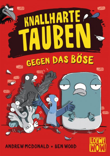 Loewe | Knallharte Tauben gegen das Böse