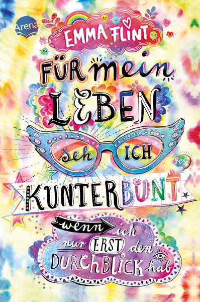Arena | Für mein Leben seh ich kunterbunt (wenn ich nur erst den Durchblick hab) | Flint, Emma