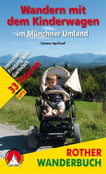 Bergverlag Rother | Wandern mit dem Kinderwagen im Münchner Umland