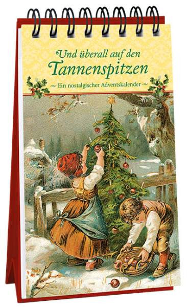 Verlag Ernst Kaufmann GmbH | Und überall auf den Tannenspítzen - Kalender |