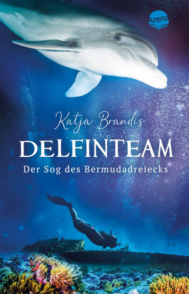 Arena | DelfinTeam (2). Der Sog des Bermudadreiecks | Brandis, Katja