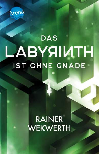 Arena | Das Labyrinth (3). Das Labyrinth ist ohne Gnade | Wekwerth, Rainer