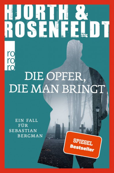 ROWOHLT Taschenbuch | Die Opfer, die man bringt