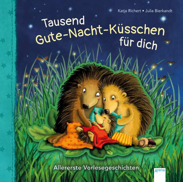 Arena | Tausend Gute-Nacht-Küsschen für dich | Richert, Katja