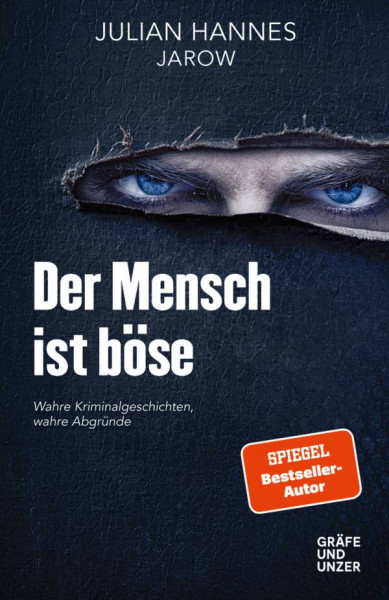 Gräfe und Unzer Autorenverlag ein Imprint von GRÄFE UND UNZER Verlag GmbH | Der Mensch ist böse