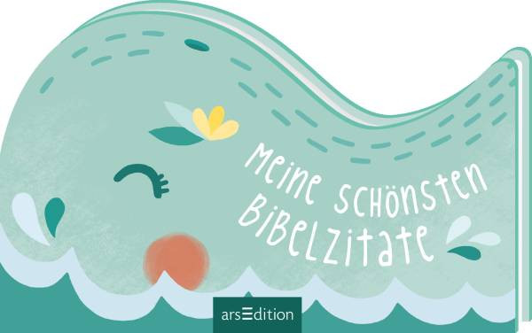 arsEdition | Meine schönsten Bibelzitate - Geschenkidee zur Kommunion mit Bibelsprüchen und Segenswünschen