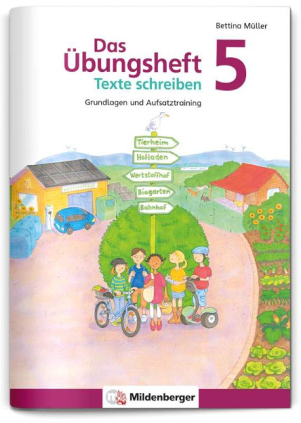 Mildenberger Verlag GmbH | Das Übungsheft Texte schreiben 5 | Müller, Bettina