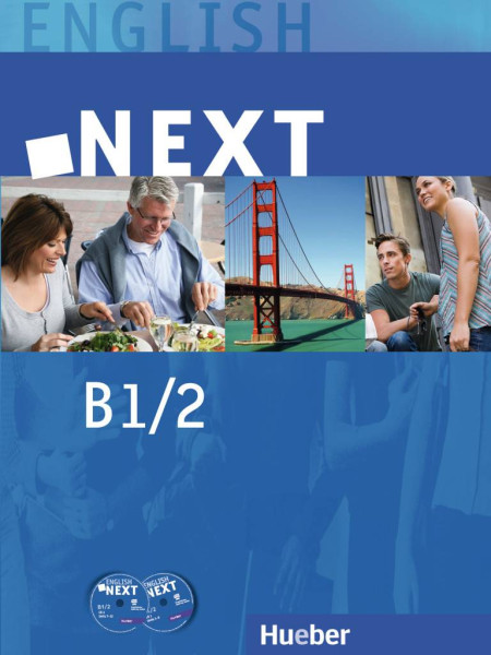Hueber Verlag | NEXT B1.2 | Fischer Callus, Myriam; Redinger Emmendorfer, Karen; Gürtler, Ingrid; Hughes, Gareth; Mader, Judith