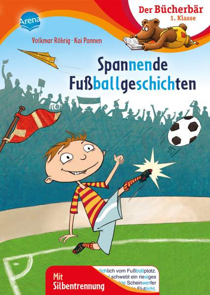 Arena Verlag GmbH | Spannende  Fußballgeschichten Mit Silbentrennung | 