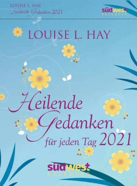 Südwest | Heilende Gedanken für jeden Tag 2021 Tagesabreißkalender