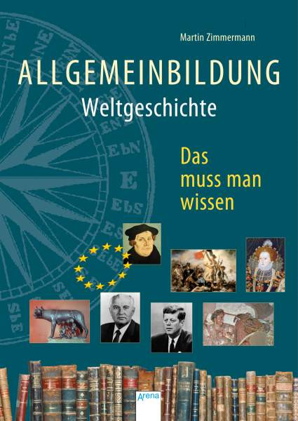 Arena | Allgemeinbildung. Weltgeschichte