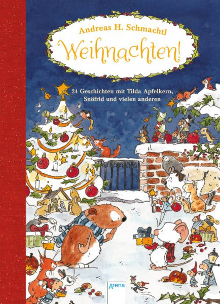 Arena | Weihnachten! 24 Geschichten mit Tilda Apfelkern, Snöfrid und vielen anderen