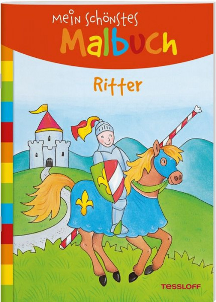 Tessloff Verlag Ragnar Tessloff GmbH & Co. KG | Mein schönstes Malbuch. Ritter. Malen für Kinder ab 5 Jahren