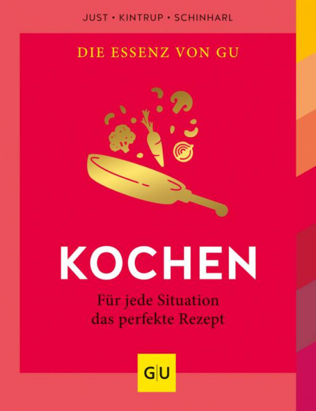 GRÄFE UND UNZER Verlag GmbH | Kochen | Just, Nicole; Kintrup, Martin; Schinharl, Cornelia