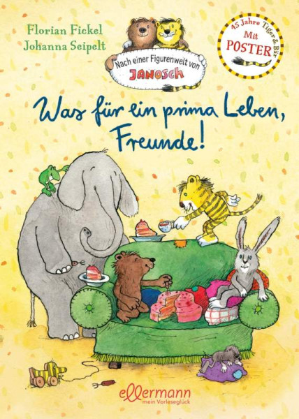 Dressler | Nach einer Figurenwelt von Janosch. Was für ein prima Leben, Freunde! | Fickel, Florian