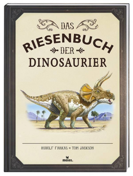 Moses | Das Riesenbuch der Dinosaurier