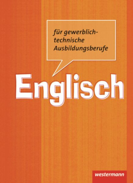Westermann Schulbuchverlag | Englisch für gewerblich-technische Ausbildungsberufe