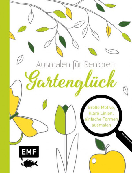 Edition Michael Fischer / EMF Verlag | Ausmalen für Senioren – Gartenglück