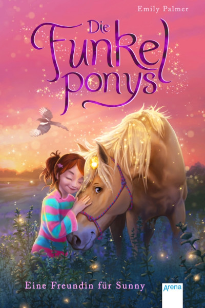 Arena | Die Funkelponys (1). Eine Freundin für Sunny