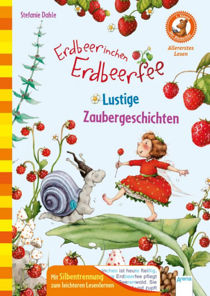 Arena | Der Bücherbär. Erstleserbücher für das Lesealter Vorschule/1. Klasse / Erdbeerinchen Erdbeerfee. Lustige Zaubergeschichten