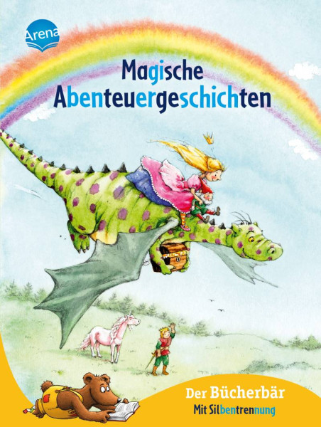 Arena | Magische Abenteuergeschichten | Anders, Karin M.; Kaup, Ulrike; Nahrgang, Frauke
